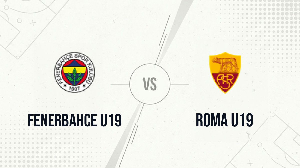 Pronostic Fenerbahce U19 Roma U19