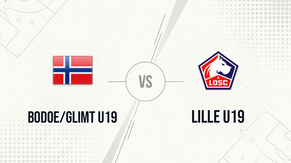 Pronostic Bodoe/Glimt U19 Lille U19