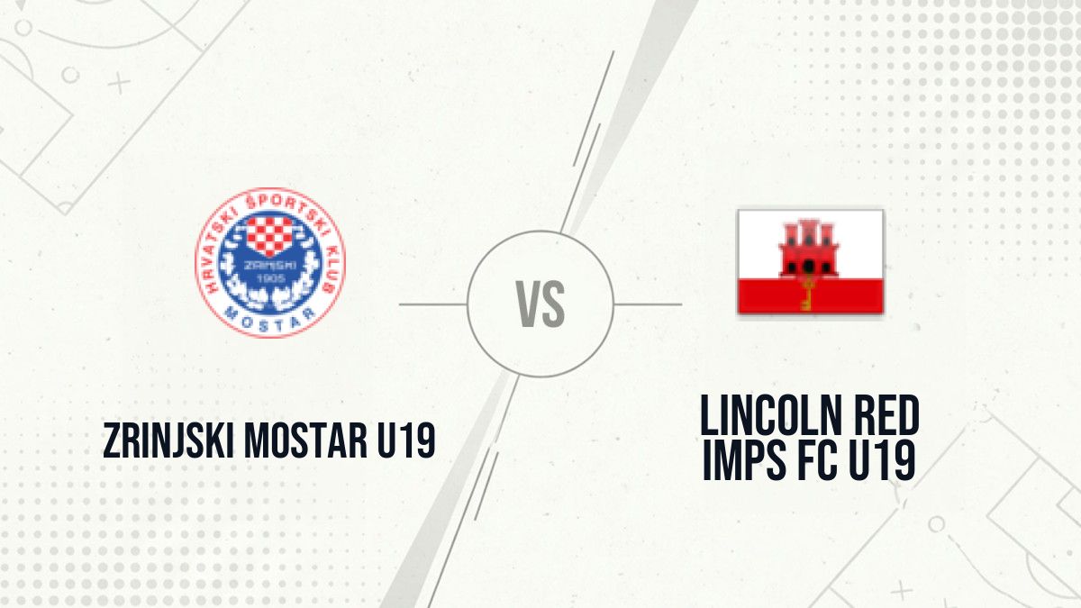 Pronostic Zrinjski Mostar U19 Lincoln Red Imps FC U19