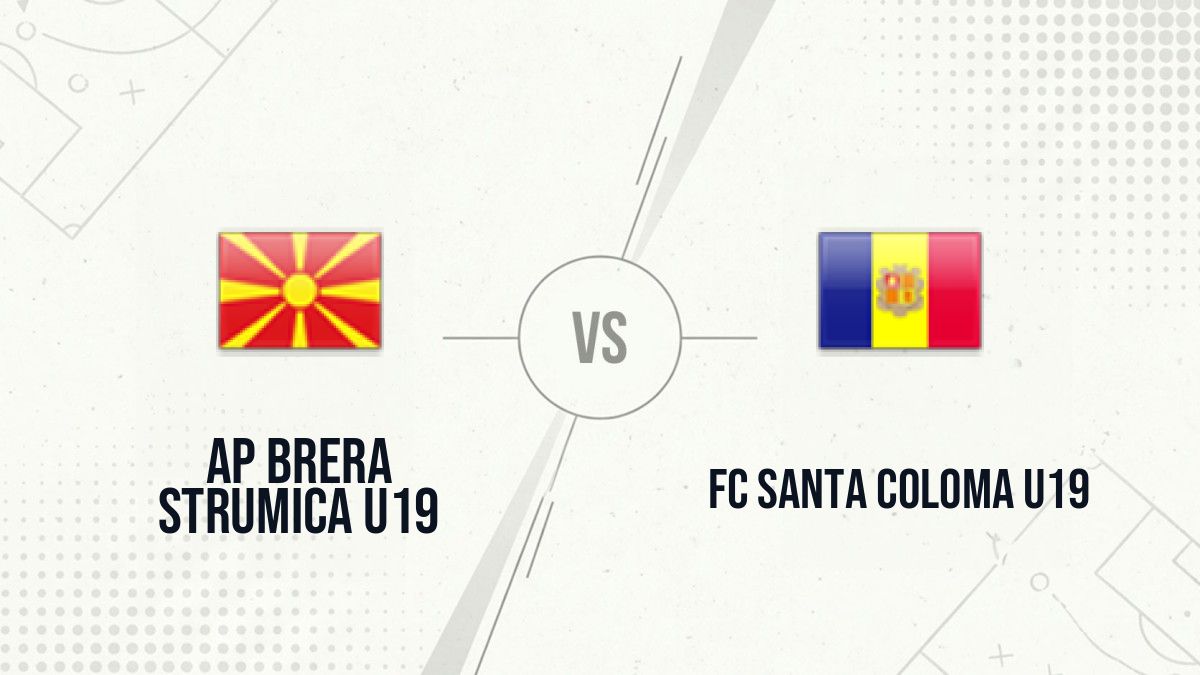 Pronostic AP Brera Strumica U19 FC Santa Coloma U19