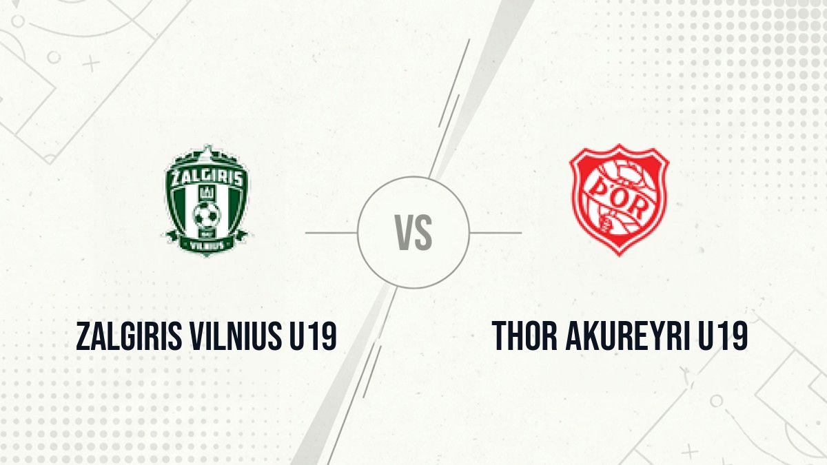 Pronostic Zalgiris Vilnius U19 Thor Akureyri U19