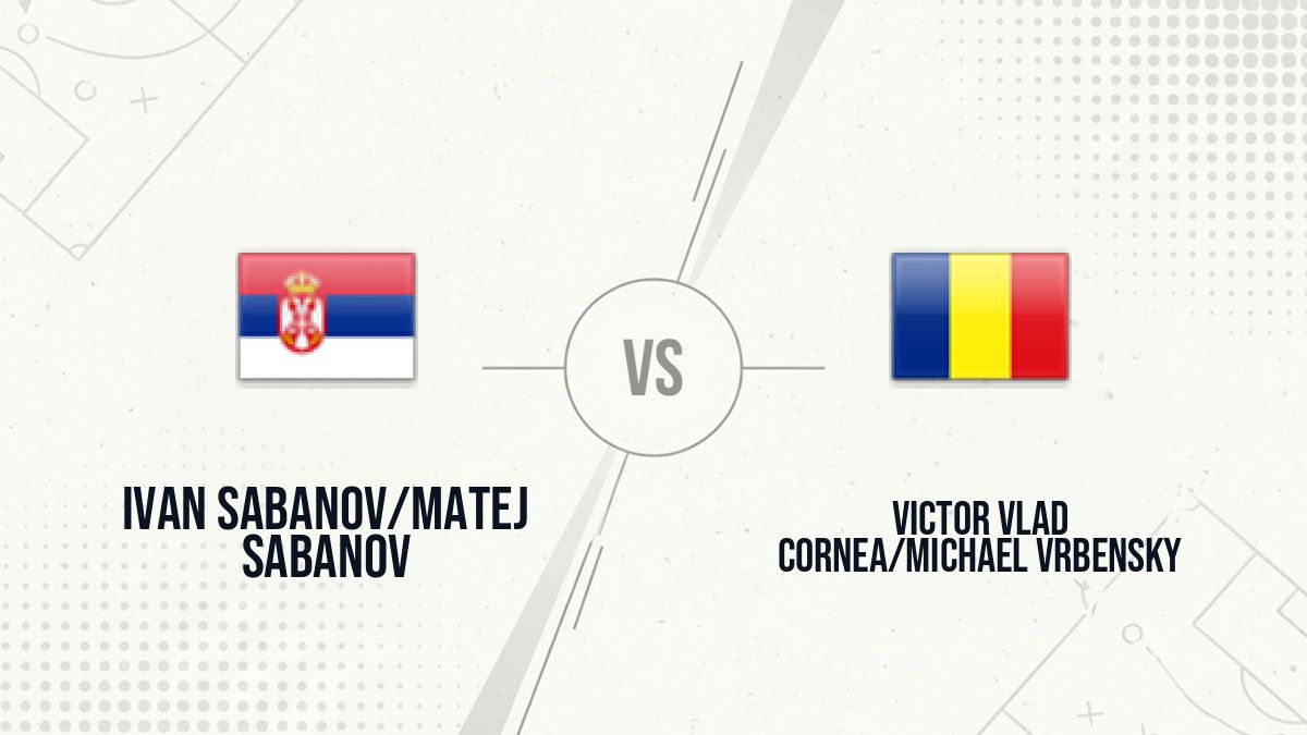 Pronostic Ivan Sabanov/Matej Sabanov Victor Vlad Cornea/Michael Vrbensky