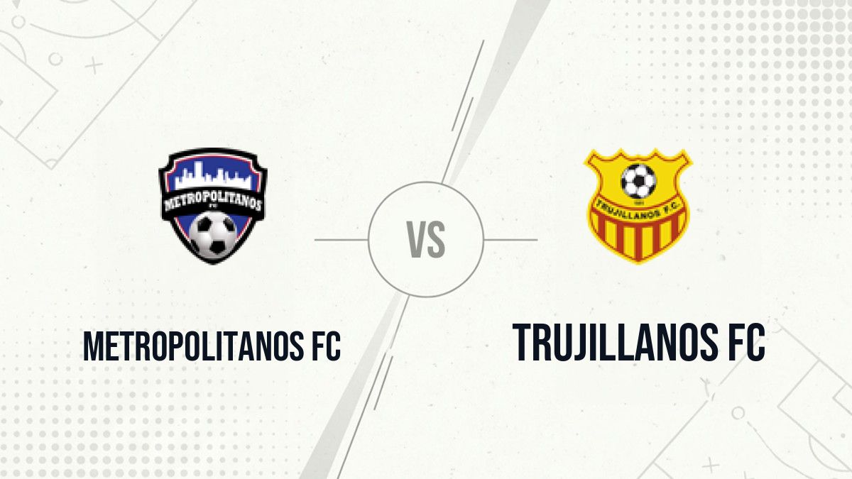 Pronostic Metropolitanos FC Trujillanos FC