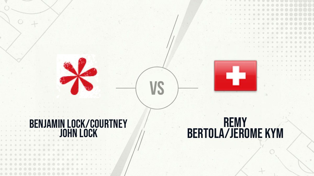 Pronostic Benjamin Lock/Courtney John Lock Remy Bertola/Jerome Kym