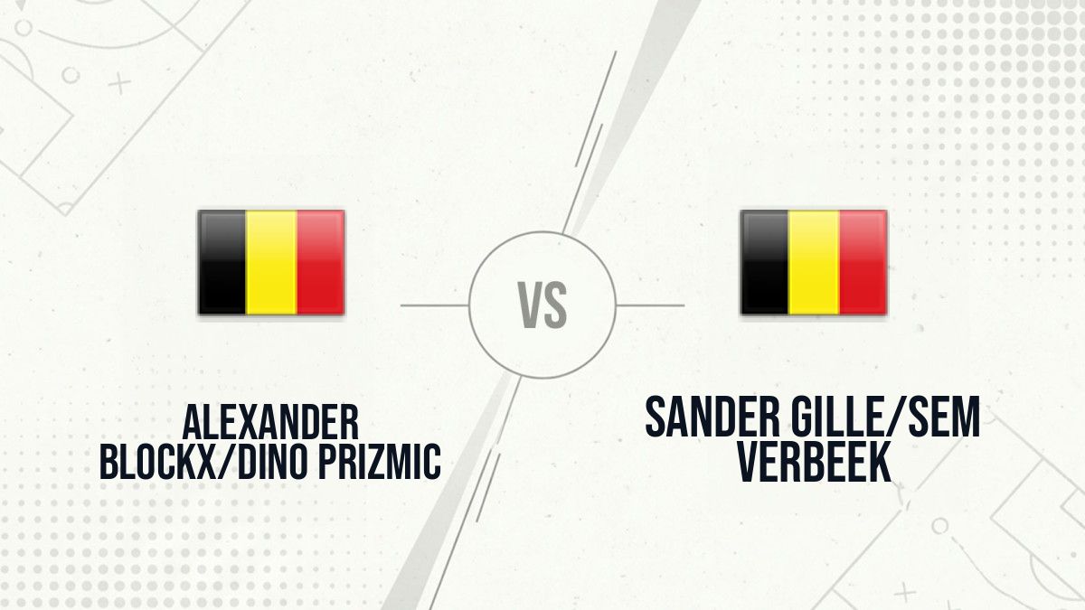 Pronostic Alexander Blockx/Dino Prizmic Sander Gille/Sem Verbeek