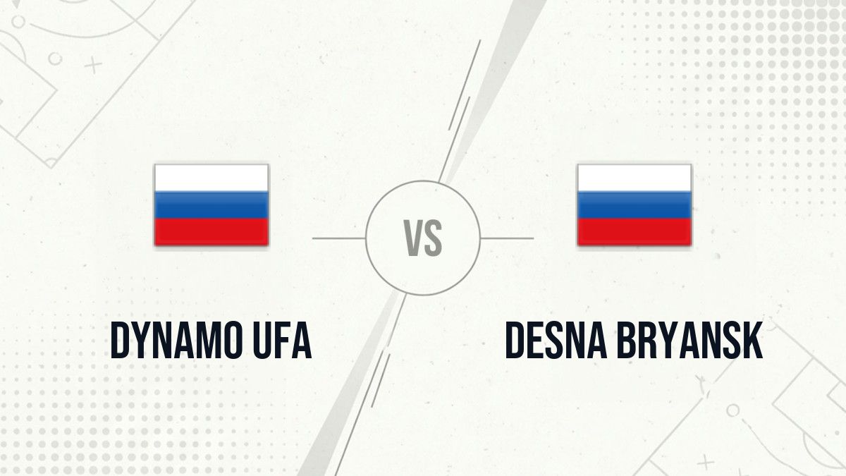 Pronostic Dynamo Ufa Desna Bryansk