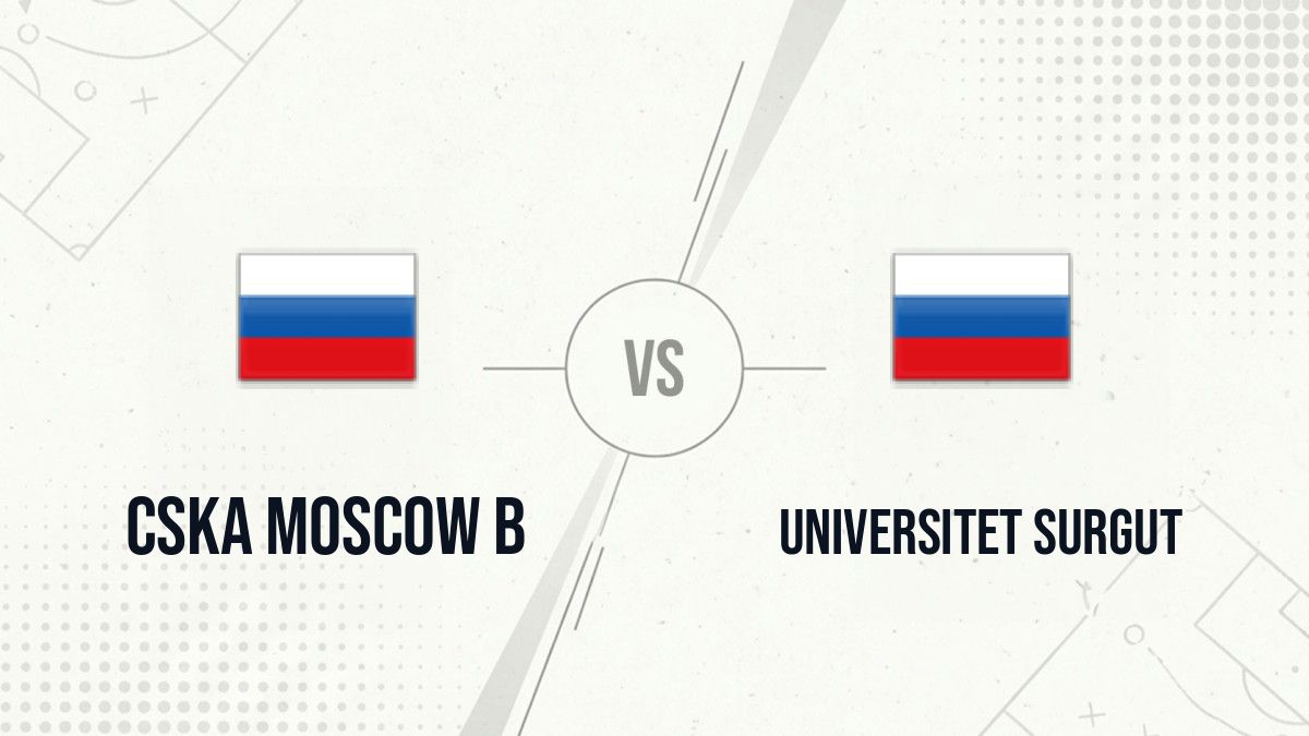 Pronostic CSKA Moscow B Universitet Surgut