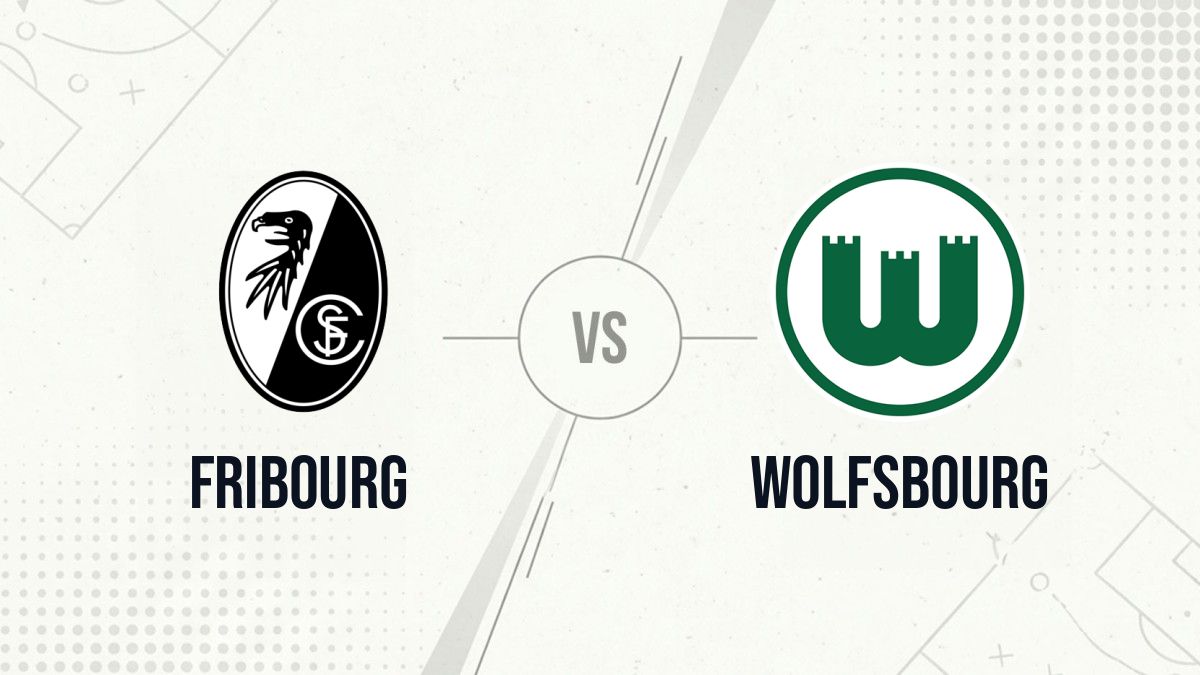 Pronostic Fribourg Wolfsbourg