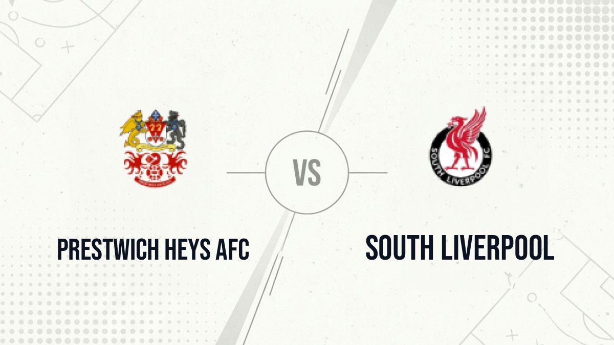 Pronostic Prestwich Heys AFC South Liverpool
