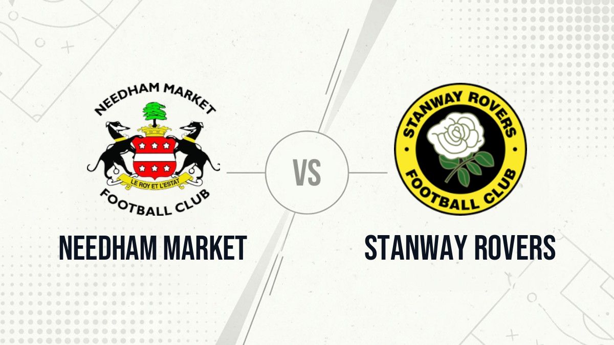 Pronostic Needham Market Stanway Rovers