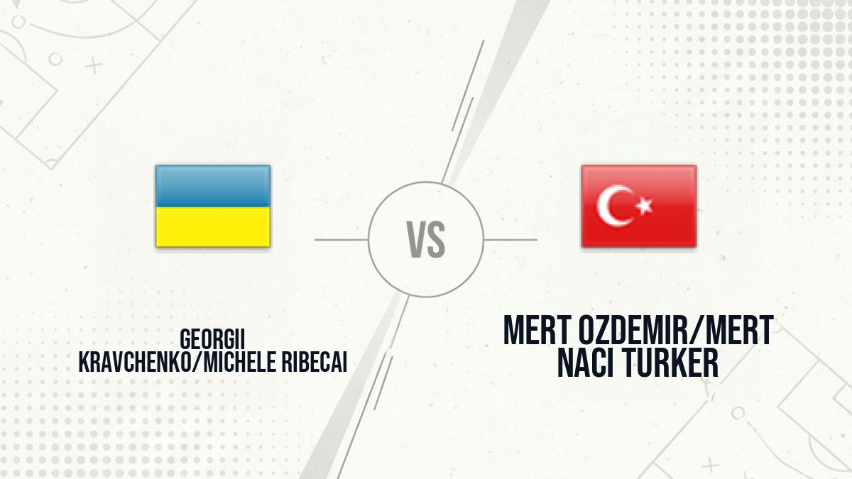 Pronostic Georgii Kravchenko/Michele Ribecai Mert Ozdemir/Mert Naci Turker
