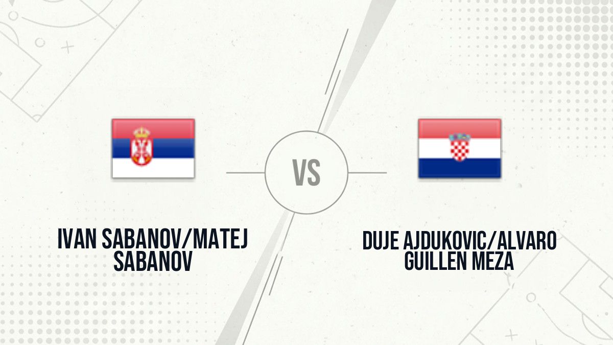 Pronostic Ivan Sabanov/Matej Sabanov Duje Ajdukovic/Alvaro Guillen Meza