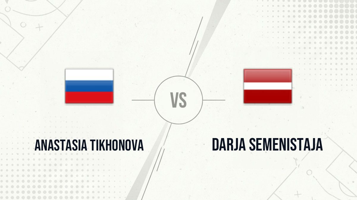 Pronostic Anastasia Tikhonova Darja Semenistaja