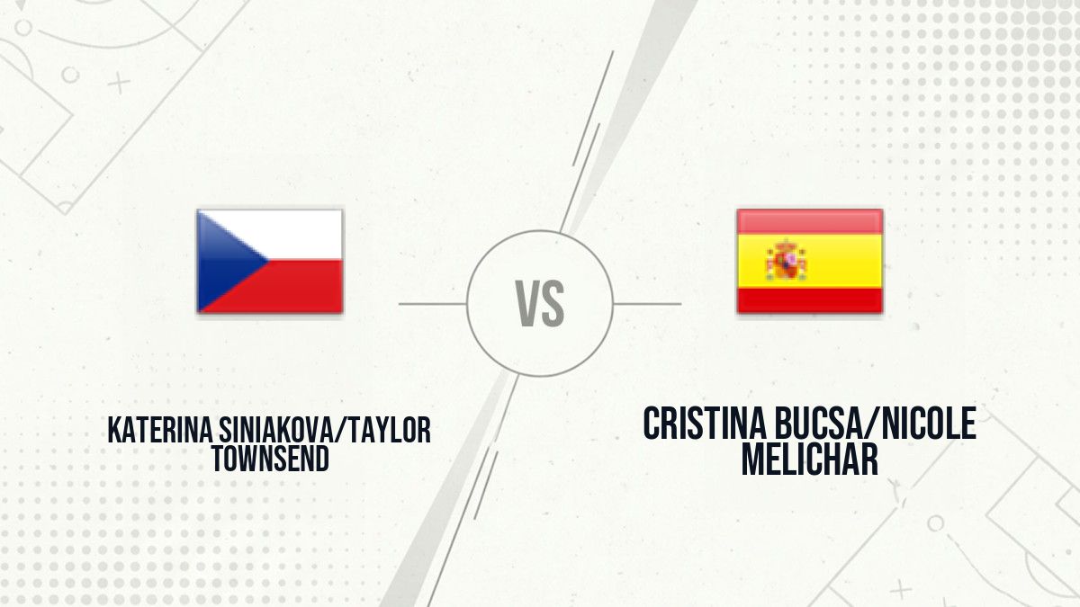 Pronostic Katerina Siniakova/Taylor Townsend Cristina Bucsa/Nicole Melichar
