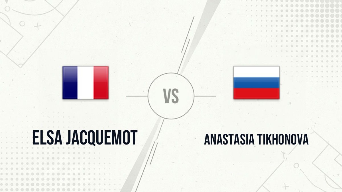 Pronostic Elsa Jacquemot Anastasia Tikhonova