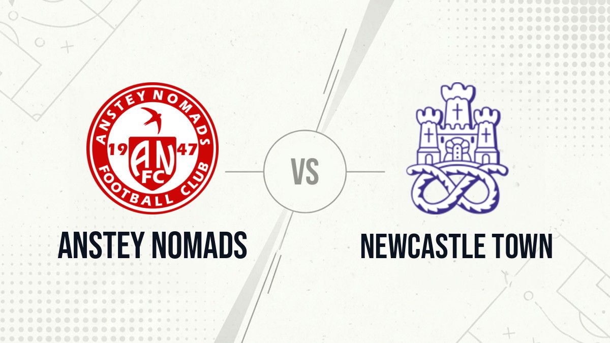 Pronostic Anstey Nomads Newcastle Town
