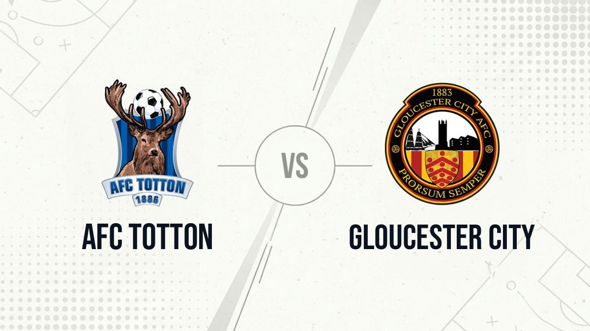 Pronostic AFC Totton Gloucester City