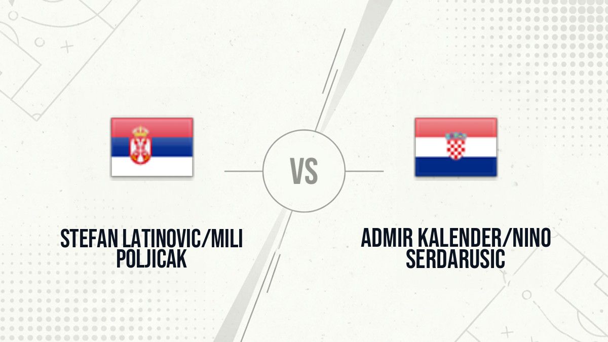 Pronostic Stefan Latinovic/Mili Poljicak Admir Kalender/Nino Serdarusic