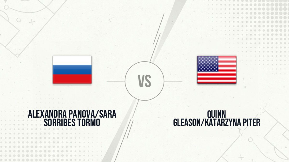 Pronostic Alexandra Panova/Sara Sorribes Tormo Quinn Gleason/Katarzyna Piter
