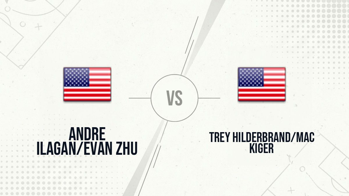 Pronostic Andre Ilagan/Evan Zhu Trey Hilderbrand/Mac Kiger