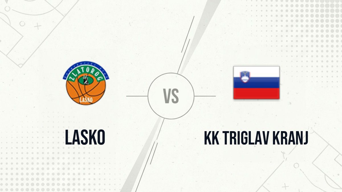 Pronostic Lasko KK Triglav Kranj