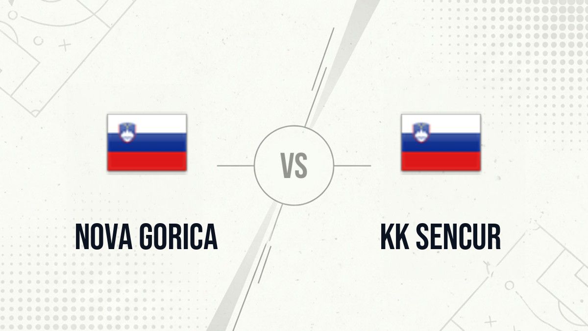 Pronostic Nova Gorica KK Sencur