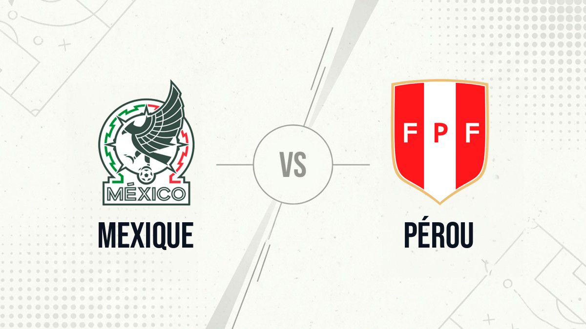 Pronostic Mexique Pérou