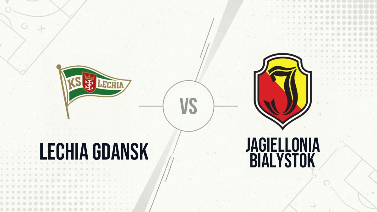 Pronostic Lechia Gdansk Jagiellonia Bialystok