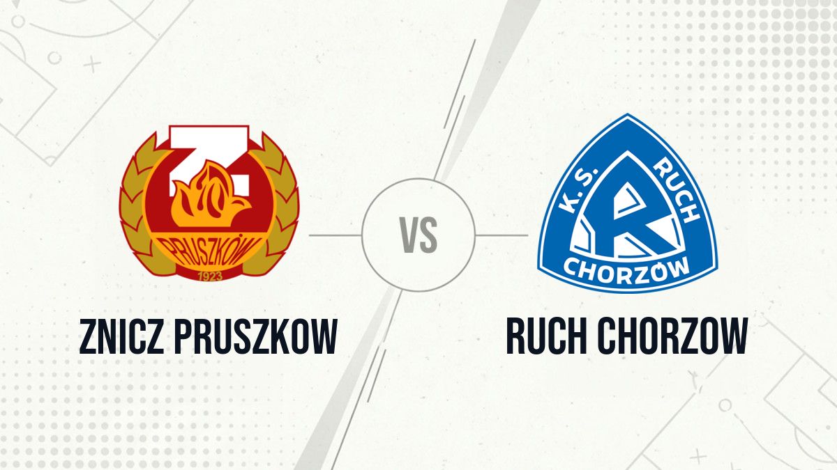 Pronostic Znicz Pruszkow Ruch Chorzow