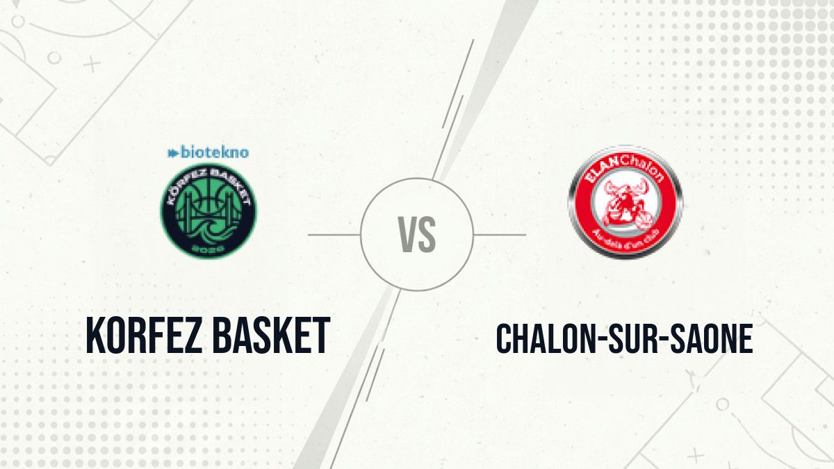 Pronostic Korfez Basket Chalon-sur-Saone