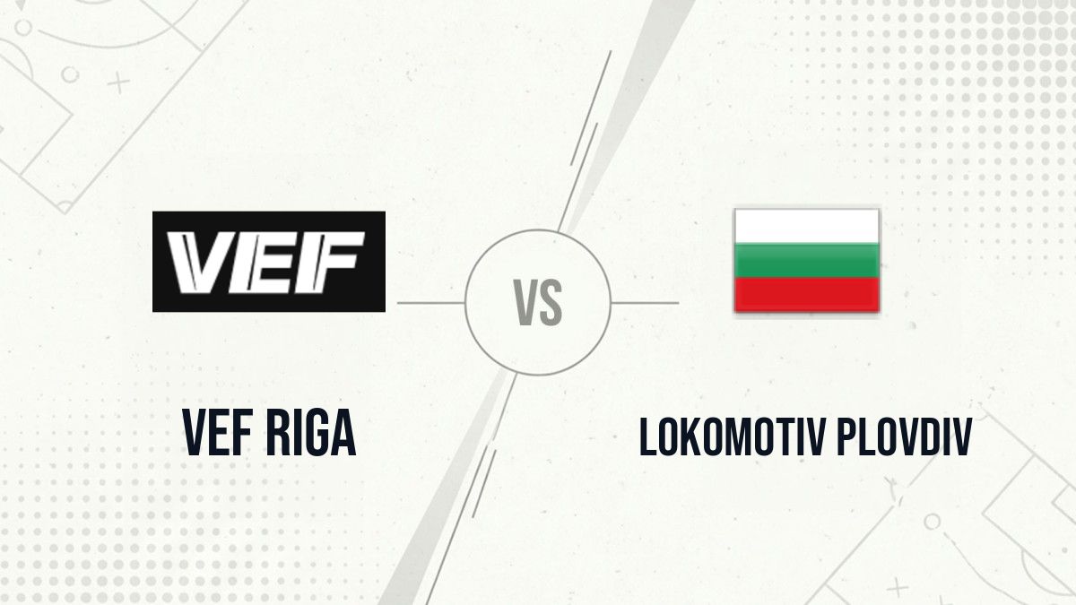 Pronostic VEF Riga Lokomotiv Plovdiv