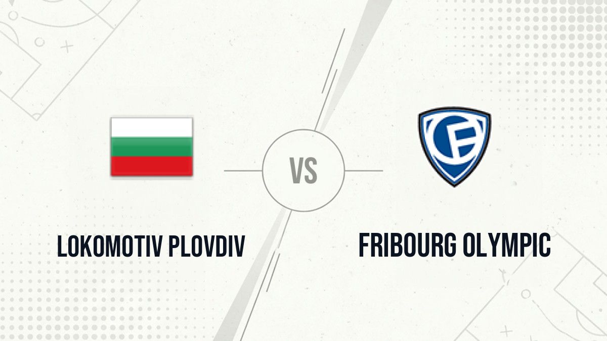 Pronostic Lokomotiv Plovdiv Fribourg Olympic