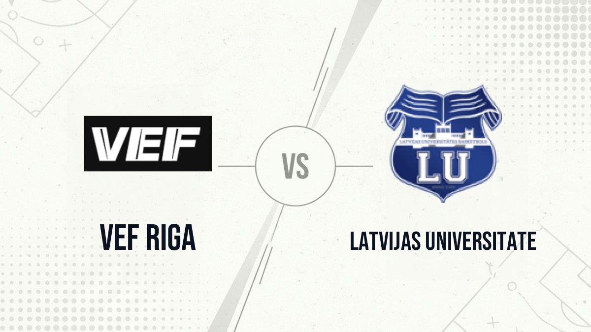 Pronostic VEF Riga Latvijas Universitate