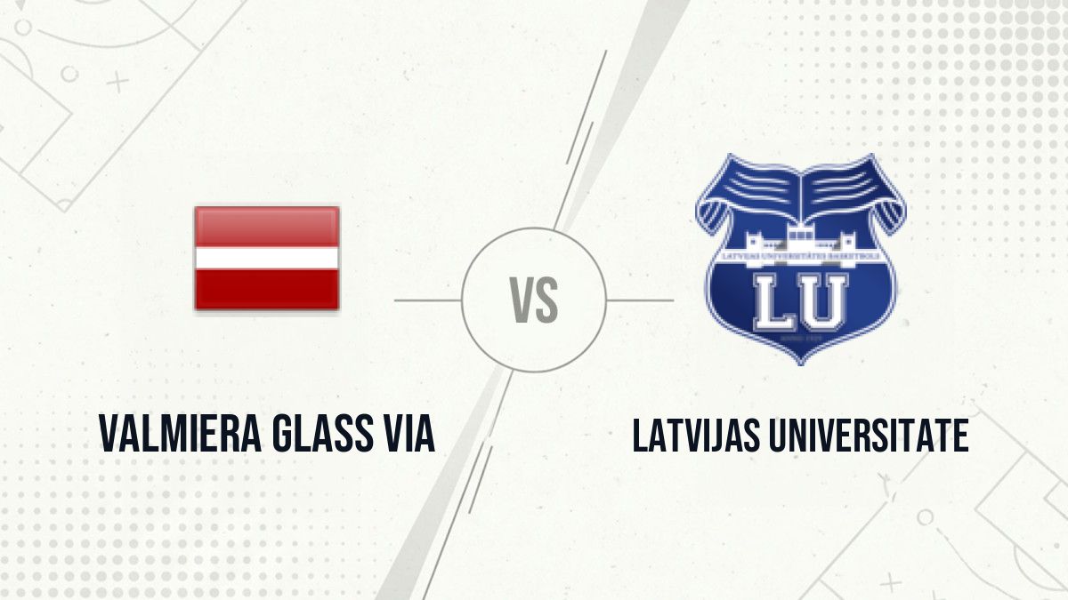 Pronostic Valmiera Glass Via Latvijas Universitate