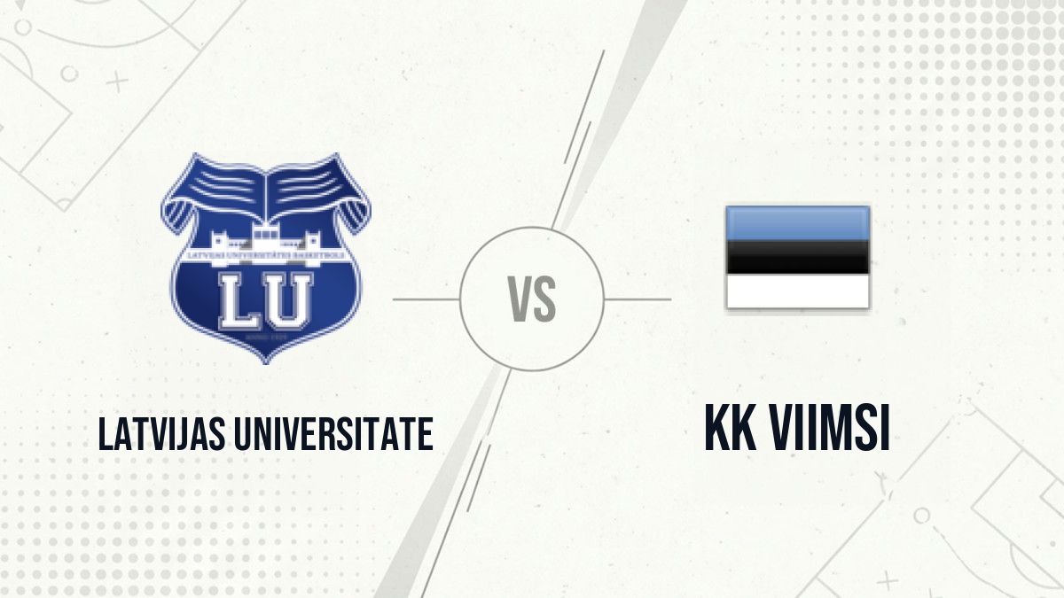 Pronostic Latvijas Universitate KK Viimsi