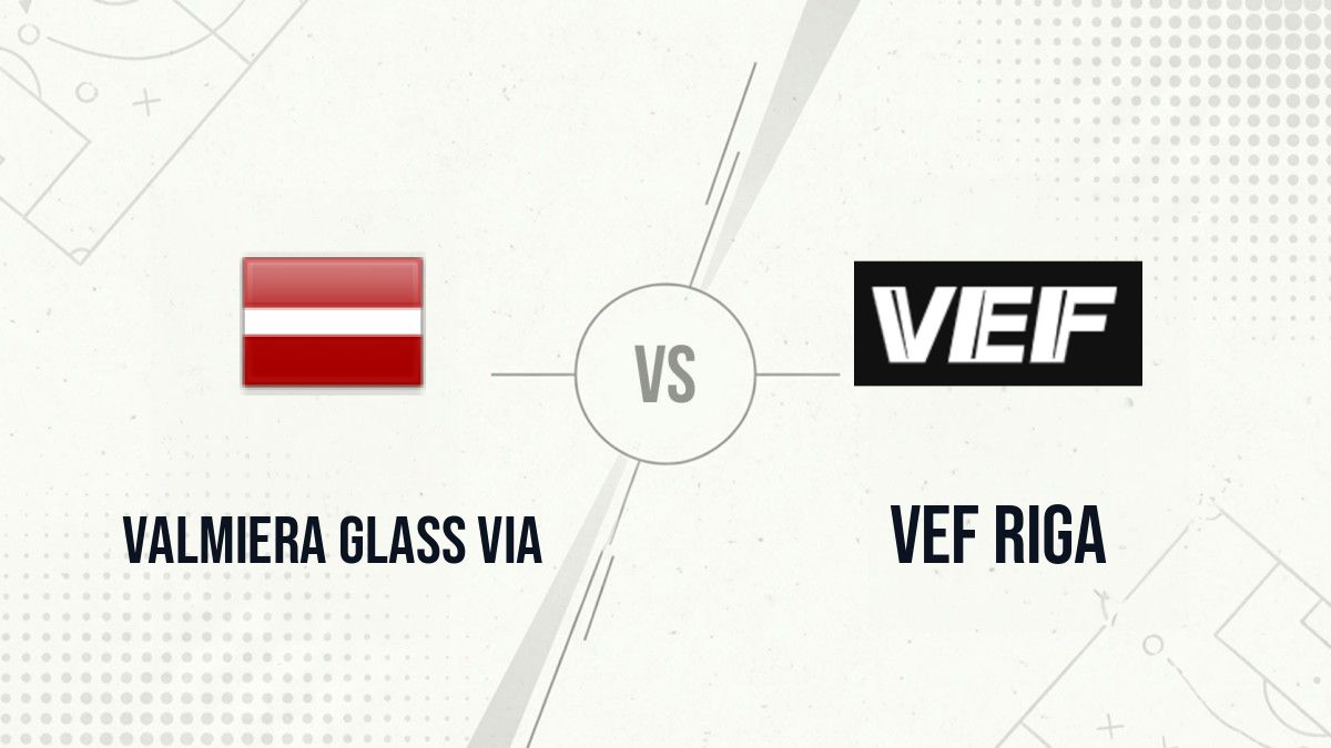 Pronostic Valmiera Glass Via VEF Riga