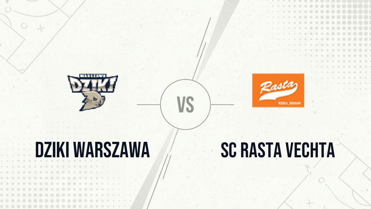 Pronostic Dziki Warszawa SC RASTA Vechta