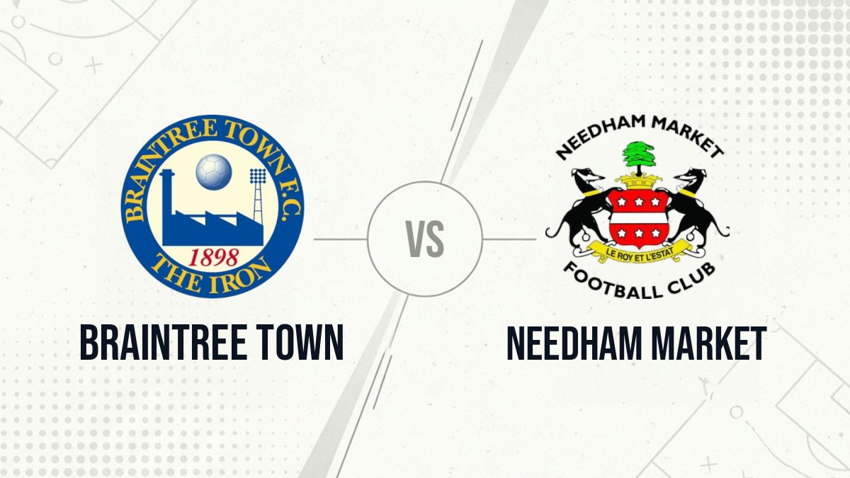 Pronostic Braintree Town Needham Market