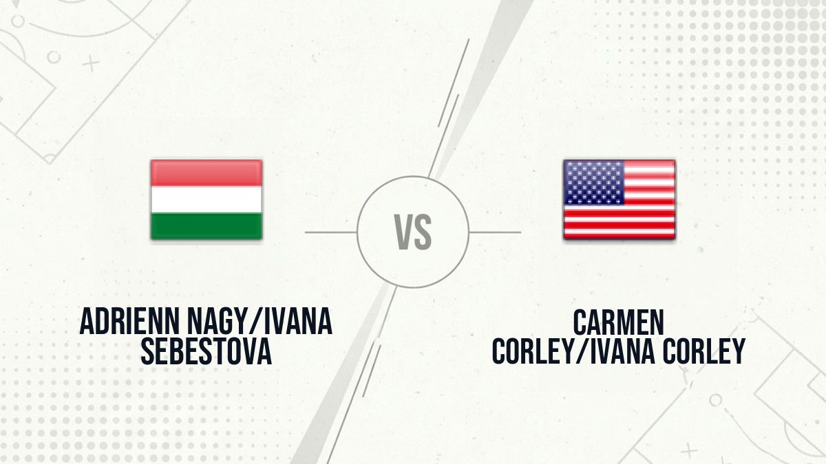 Pronostic Adrienn Nagy/Ivana Sebestova Carmen Corley/Ivana Corley