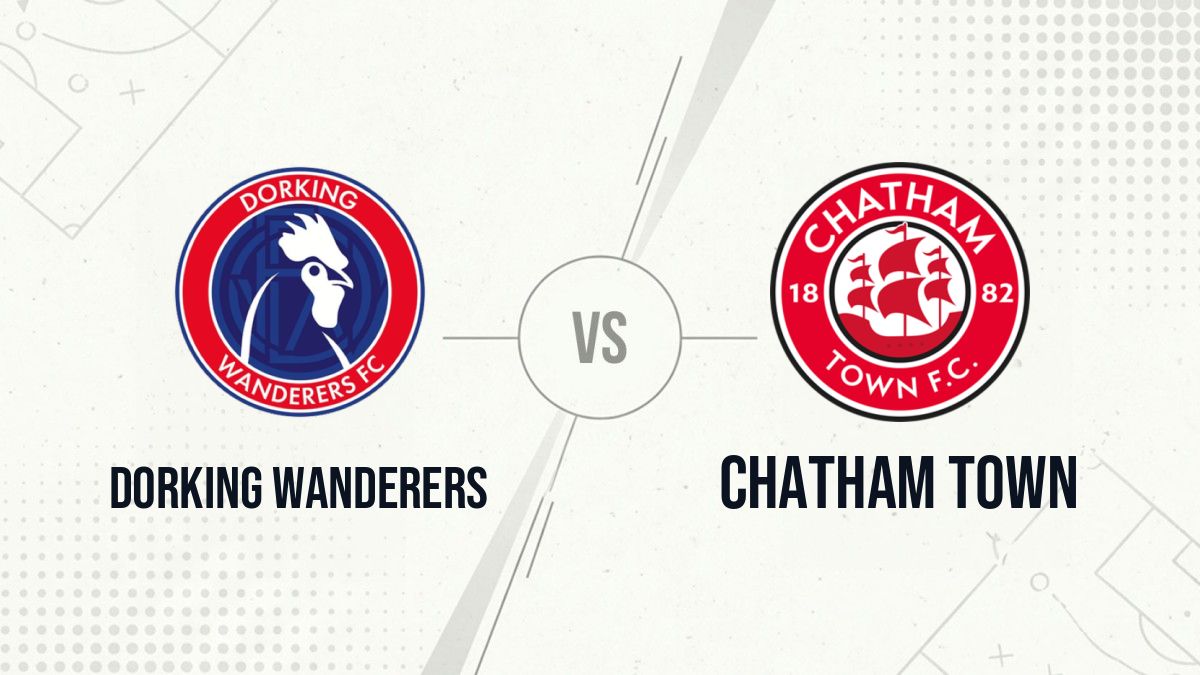 Pronostic Dorking Wanderers Chatham Town
