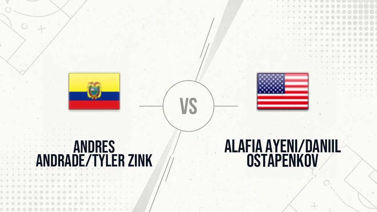 Pronostic Andres Andrade/Tyler Zink Alafia Ayeni/Daniil Ostapenkov