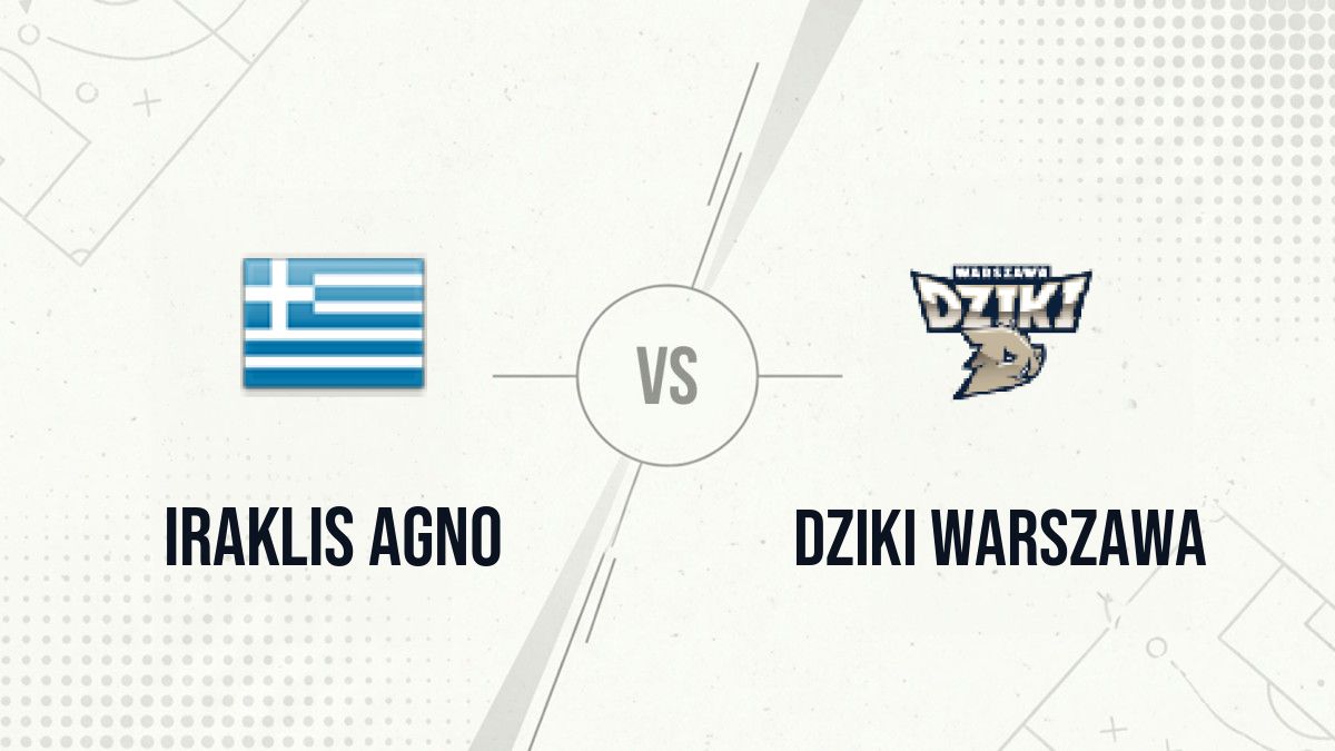 Pronostic Iraklis Agno Dziki Warszawa