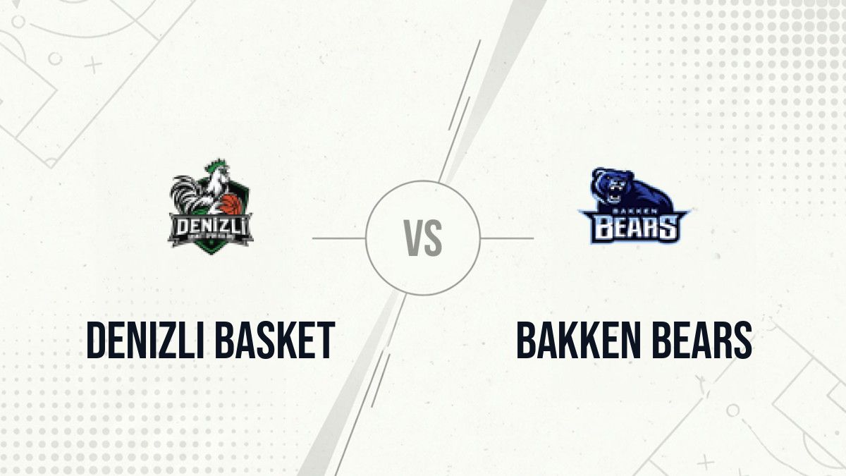 Pronostic Denizli Basket Bakken Bears