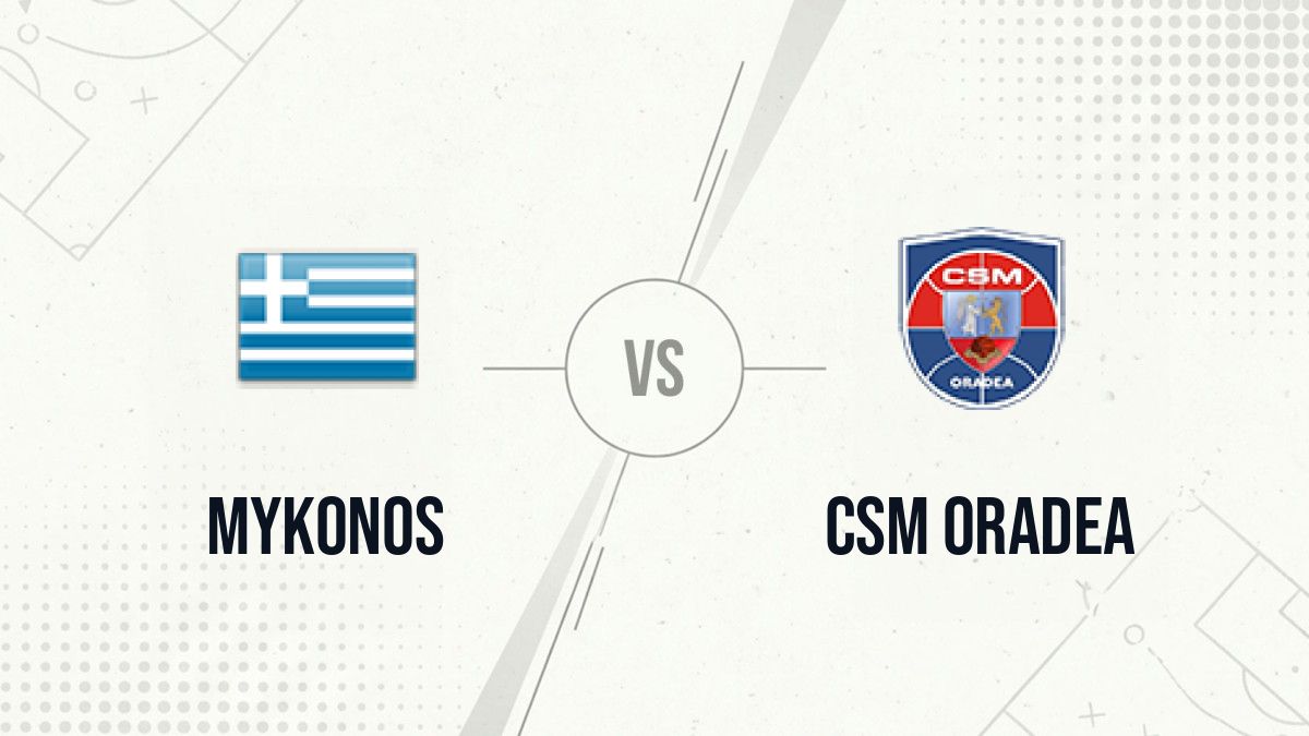 Pronostic Mykonos CSM Oradea
