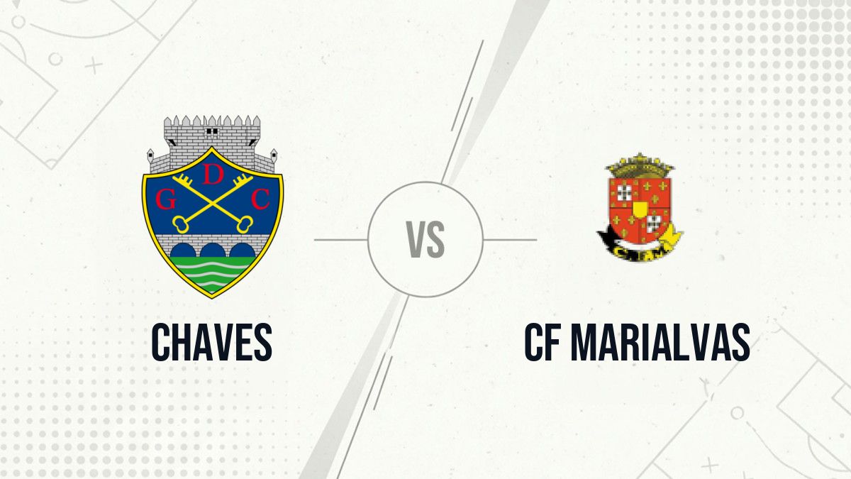 Pronostic Chaves CF Marialvas