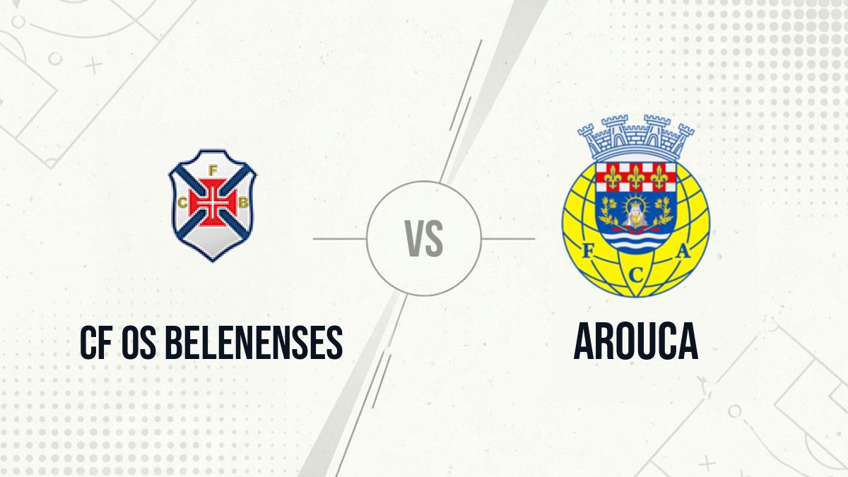 Pronostic CF Os Belenenses Arouca