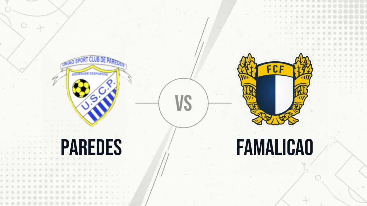 Pronostic Paredes Famalicao