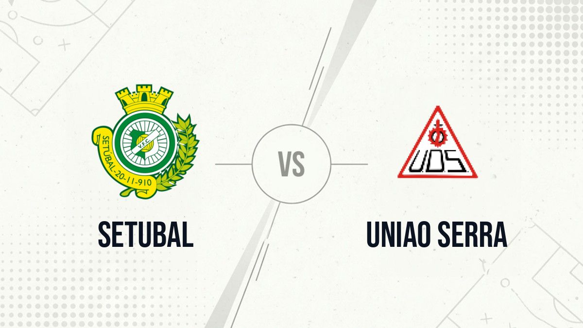 Pronostic Setubal Uniao Serra
