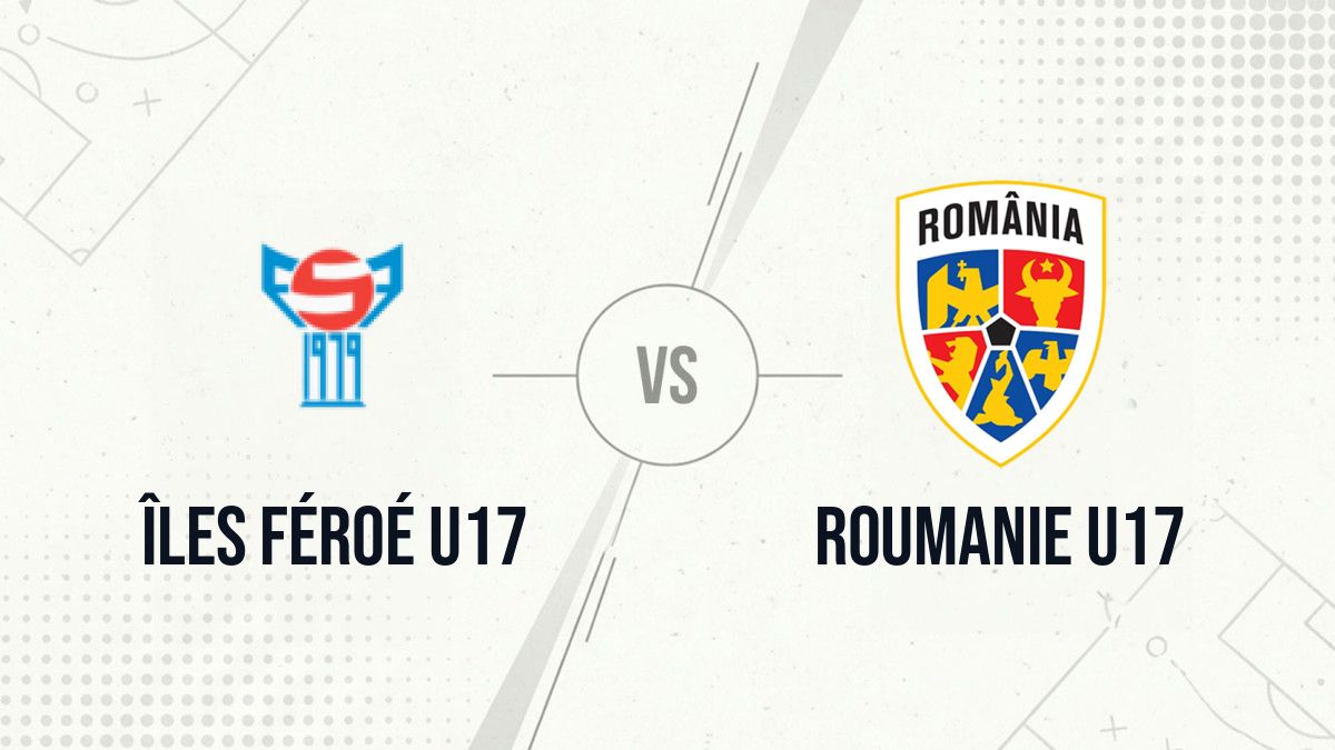 Pronostic Îles Féroé U17 Roumanie U17