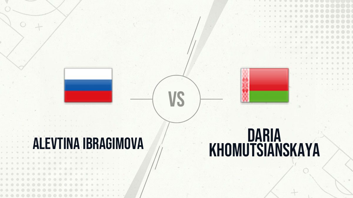 Pronostic Alevtina Ibragimova Daria Khomutsianskaya